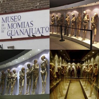 Museo de las Momias de Guanajuato! Un viaggio tra storia e macabro fascino!